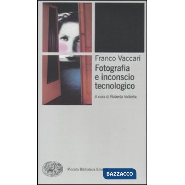 Fotografia e inconscio tecnologico