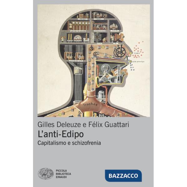 Anti-Edipo. Capitalismo e schizofrenia. Nuova ediz. (L')