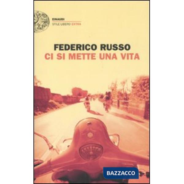 Ci si mette una vita