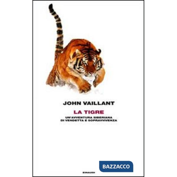 Tigre. Un'avventura siberiana di vendetta e sopravvivenza (La)