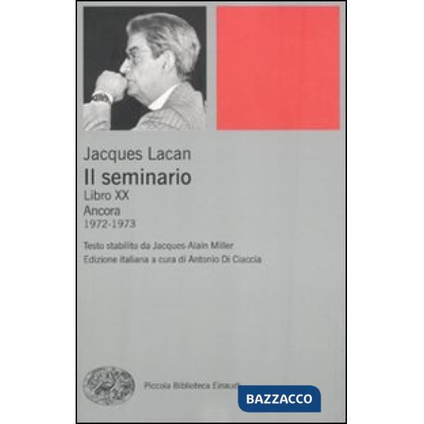 Seminario. Libro XX. Ancora 1972-1973 (Il)