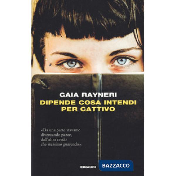 Dipende cosa intendi per cattivo