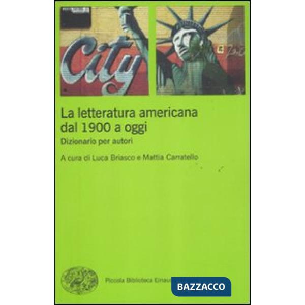 Letteratura americana dal 1900 a oggi. Dizionario per autori (La)