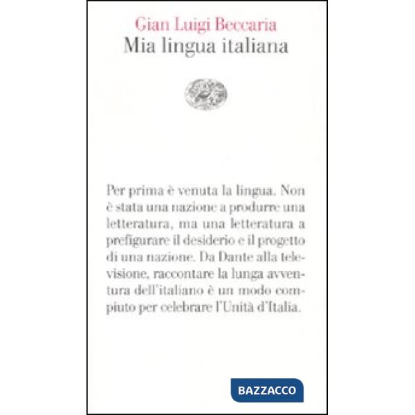Mia lingua italiana. Per i 150 anni dell'unità nazionale