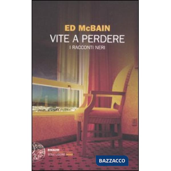 Vite a perdere. I racconti neri