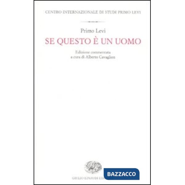Se questo è un uomo. Ediz. commentata
