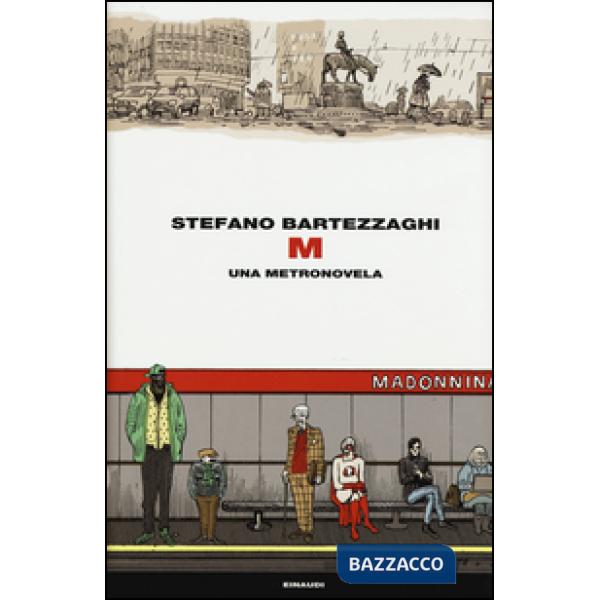 M. Una metronovela