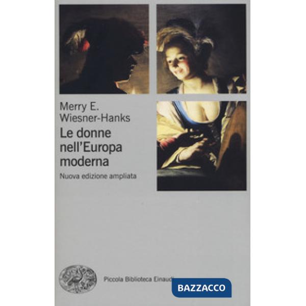 Donne nell'Europa moderna 1500-1750 (Le)