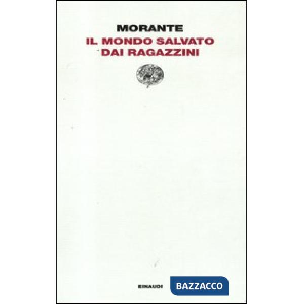 Mondo salvato dai ragazzini e altri poemi (Il)