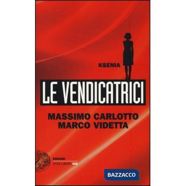 Ksenia. Le vendicatrici