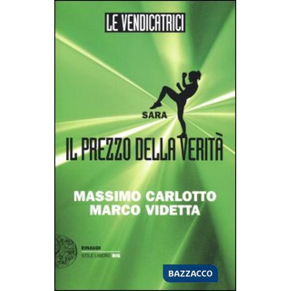 Sara. Il prezzo della verità. Le vendicatrici