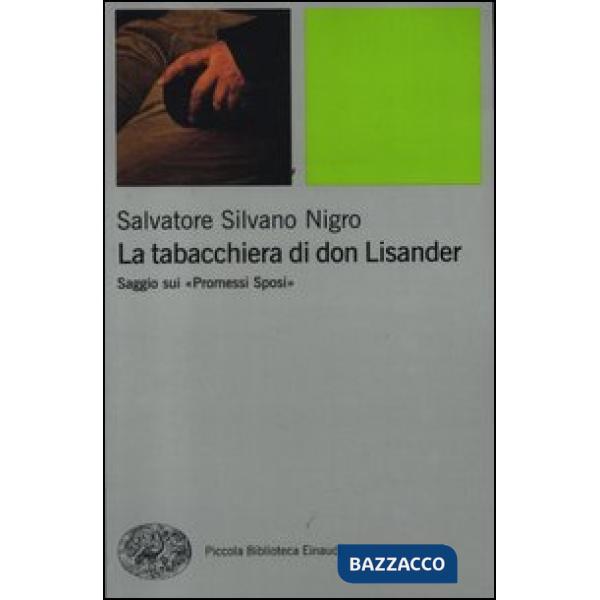 Tabacchiera di don Lisander. Saggio sui «Promessi sposi» (La)