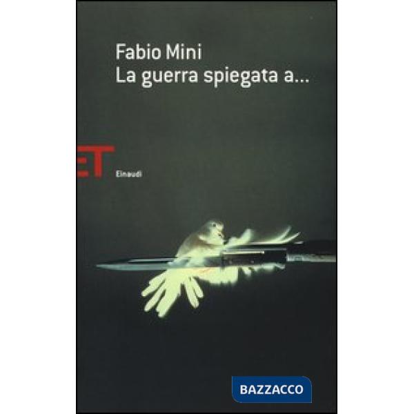 Guerra spiegata a... (La)