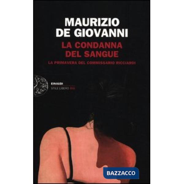 Condanna del sangue. La primavera del commissario Ricciardi (La)