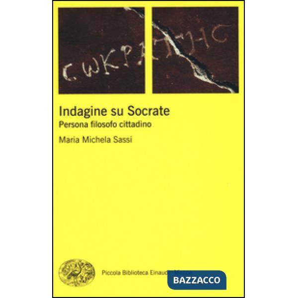 Indagine su Socrate. Persona, filosofo, cittadino