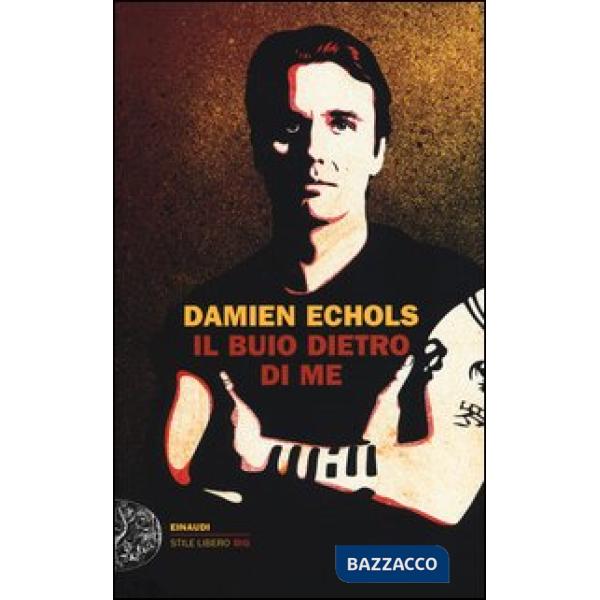 Buio dietro di me (Il)