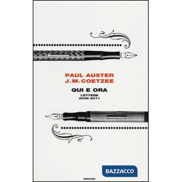 Qui e ora. Lettere 2008-2011