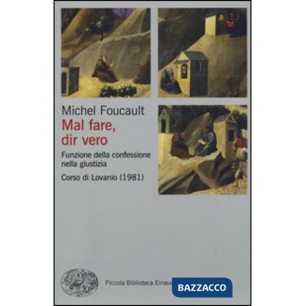 Mal fare, dir vero. Funzione della confessione nella giustizia. Corso di Lovanio