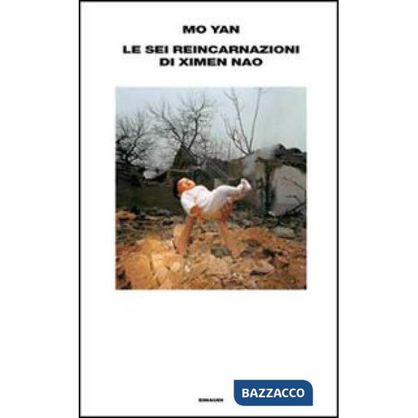 Sei reincarnazioni di Ximen Nao (Le)