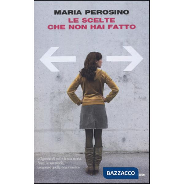 Scelte che non hai fatto (Le)