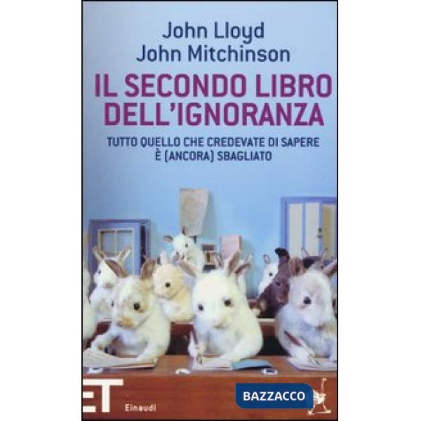 Secondo libro dell'ignoranza. Tutto quello che credevate di sapere è (ancora) sb