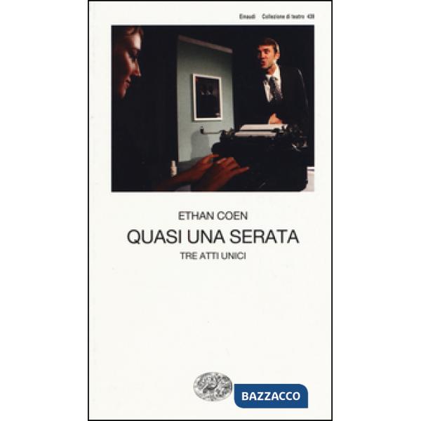 Quasi una serata. Tre atti unici