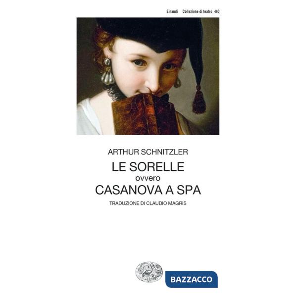 Sorelle ovvero Casanova a Spa (Le)