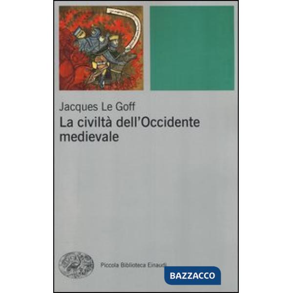 Civiltà dell'Occidente medievale (La)