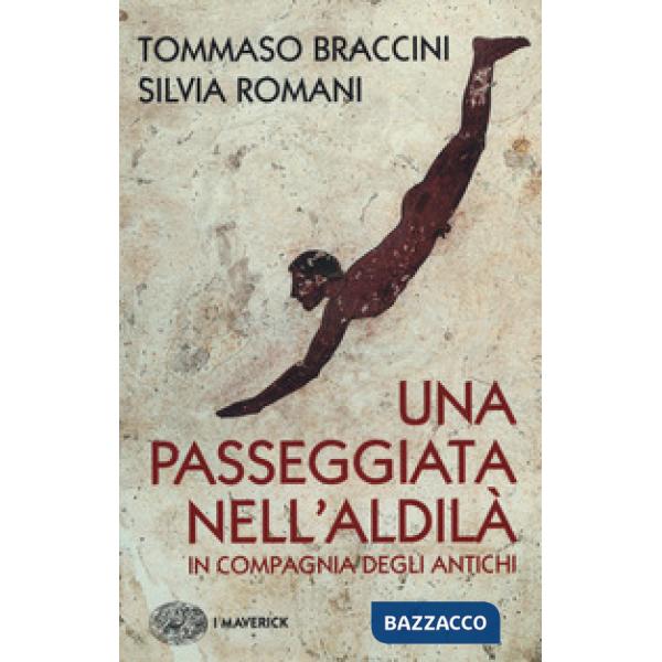 Passeggiata nell'aldilà in compagnia degli antichi (Una)