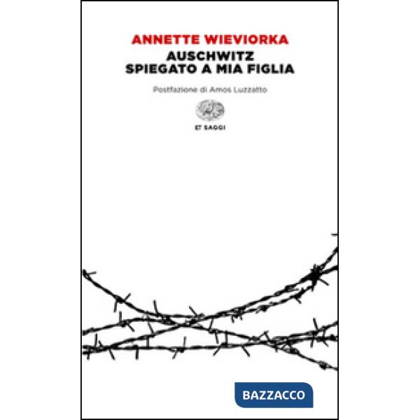Auschwitz spiegato a mia figlia