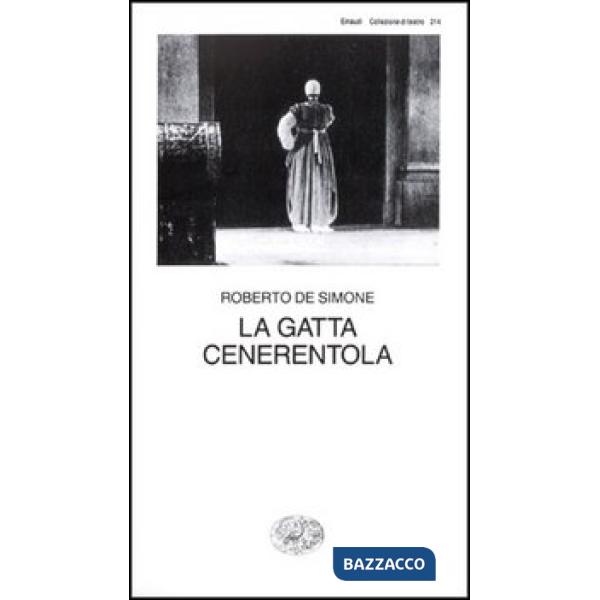 Gatta Cenerentola. Favola in musica in tre atti (La)