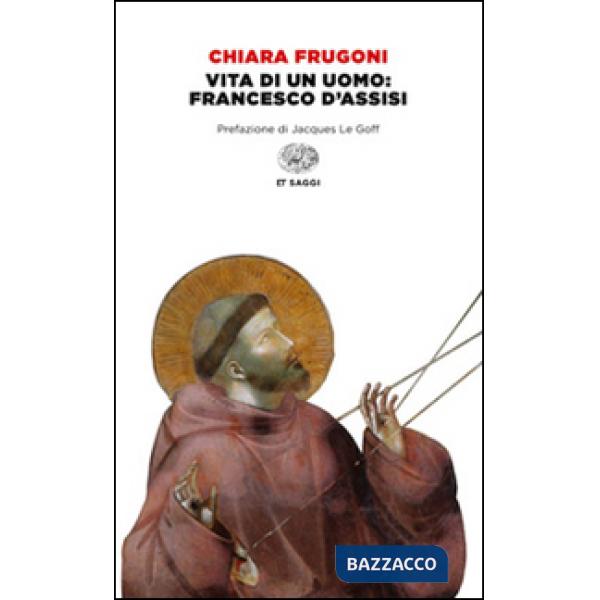 Vita di un uomo: Francesco d'Assisi