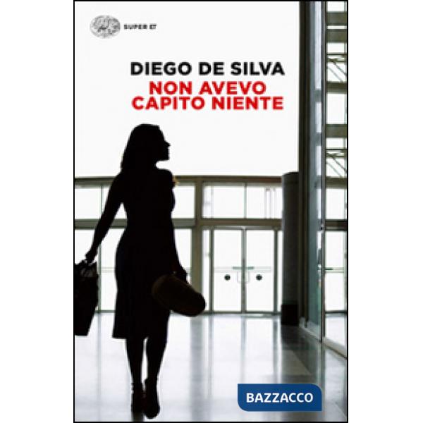 Non avevo capito niente