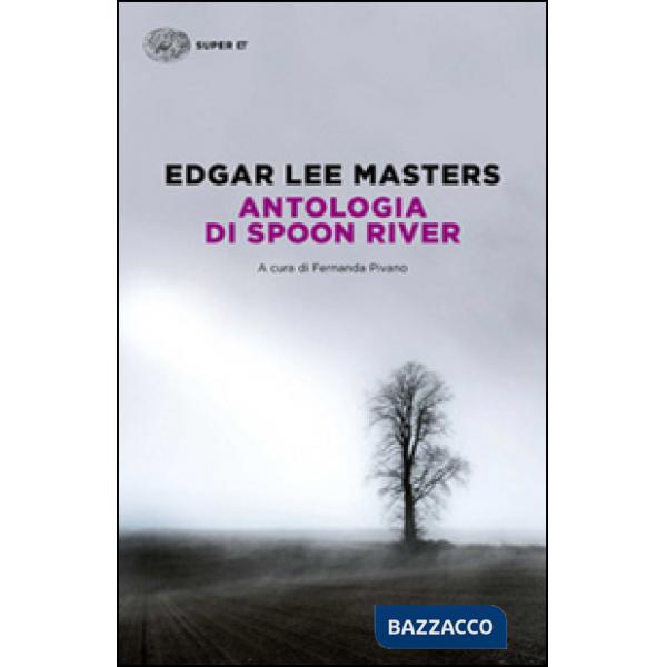 Antologia di Spoon River. Testo inglese a fronte