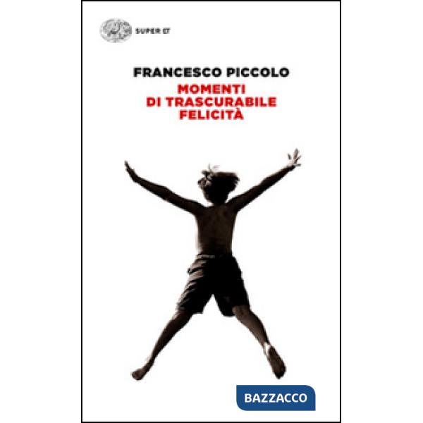 Momenti di trascurabile felicitÃ 