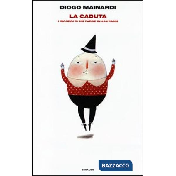 Caduta. I ricordi di un padre in 424 passi (La)