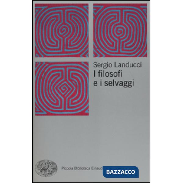Filosofi e i selvaggi (I)