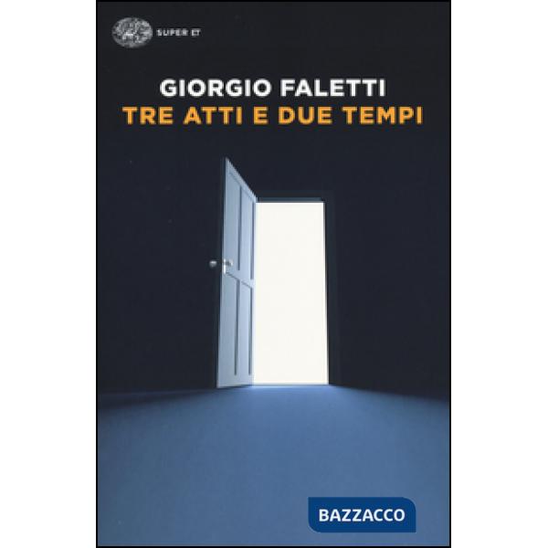 Tre atti e due tempi