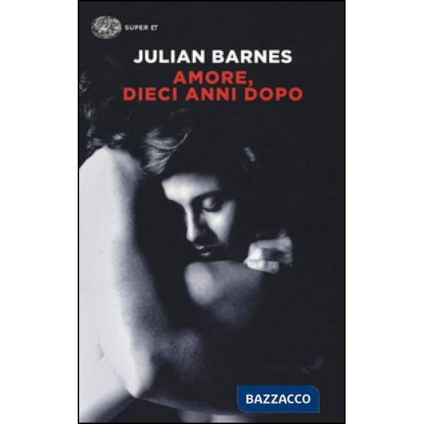 Amore, dieci anni dopo