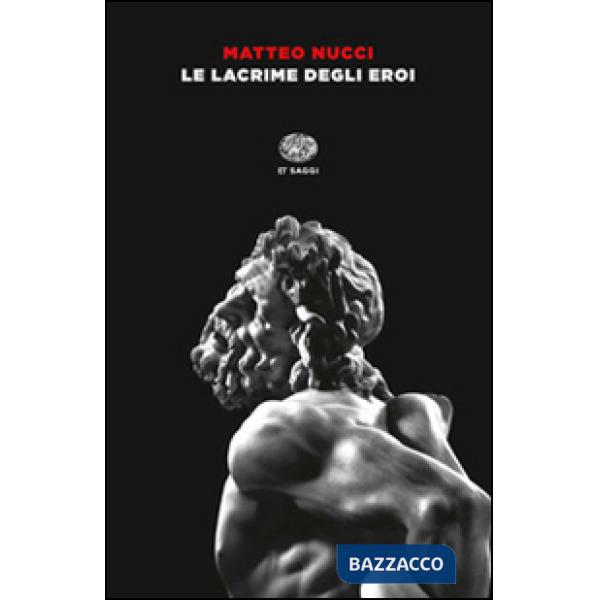 Lacrime degli eroi (Le)