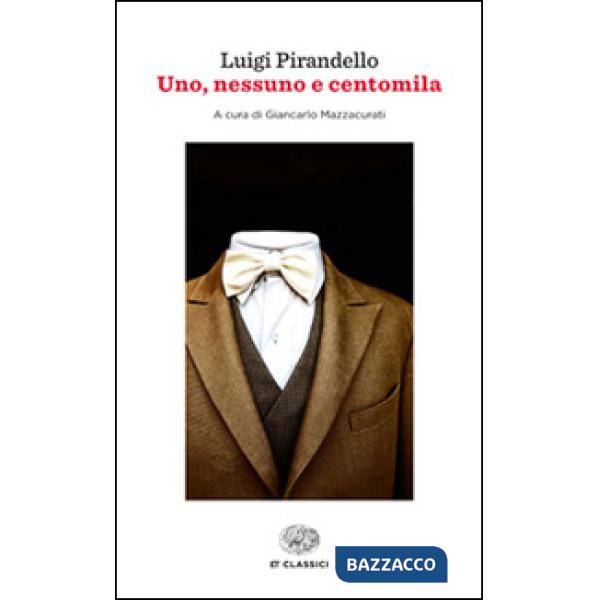 Uno, nessuno e centomila