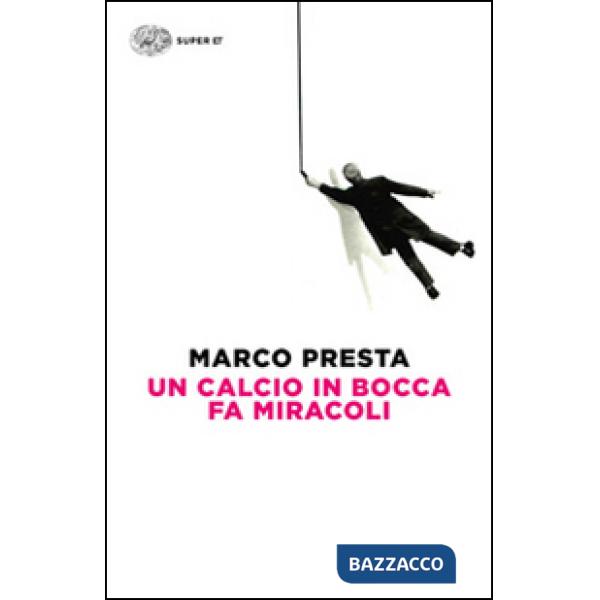 Calcio in bocca fa miracoli (Un)