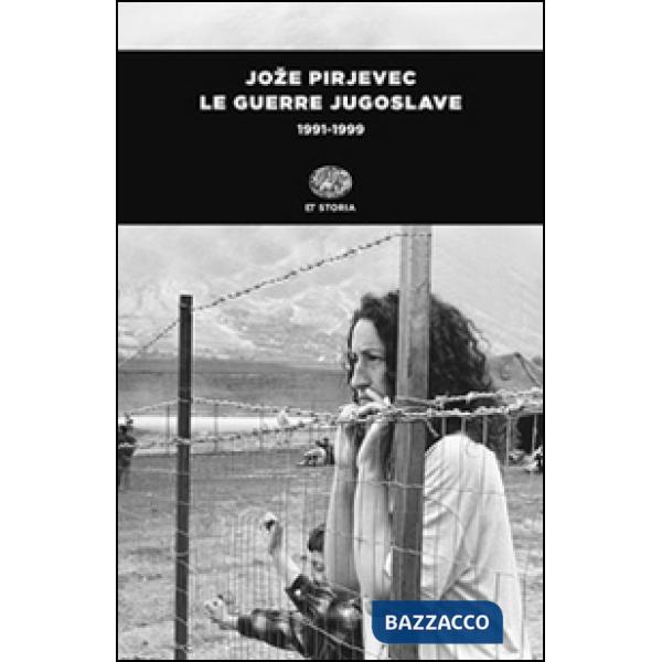 Guerre jugoslave. 1991-1999 (Le)