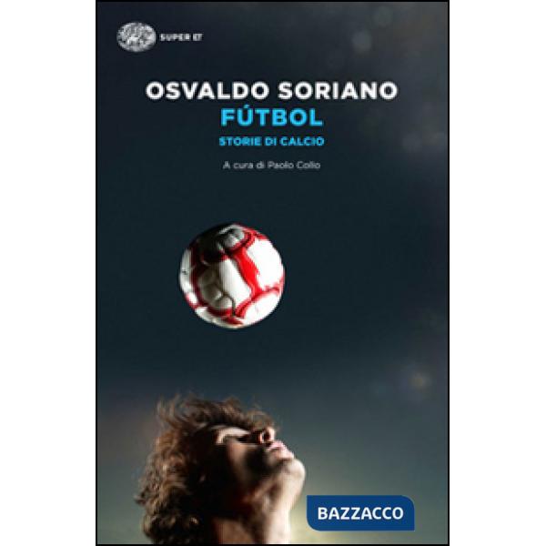 Fútbol. Storie di calcio