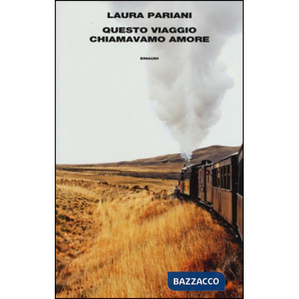 Questo viaggio chiamavamo amore