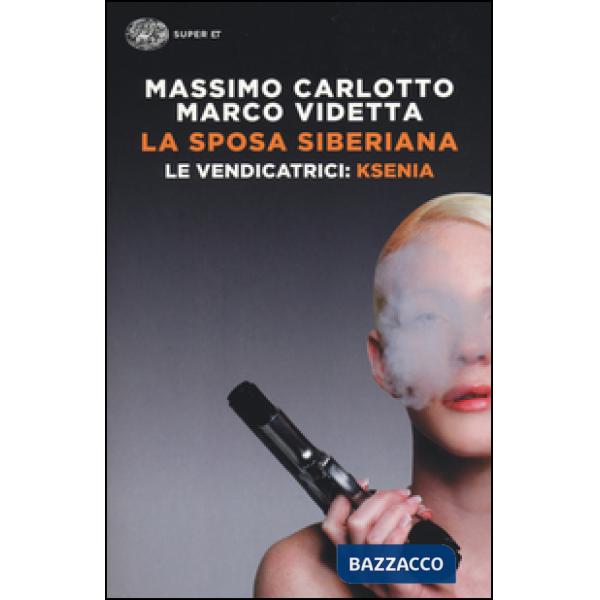 Sposa siberiana. Le vendicatrici: Ksenia (La)