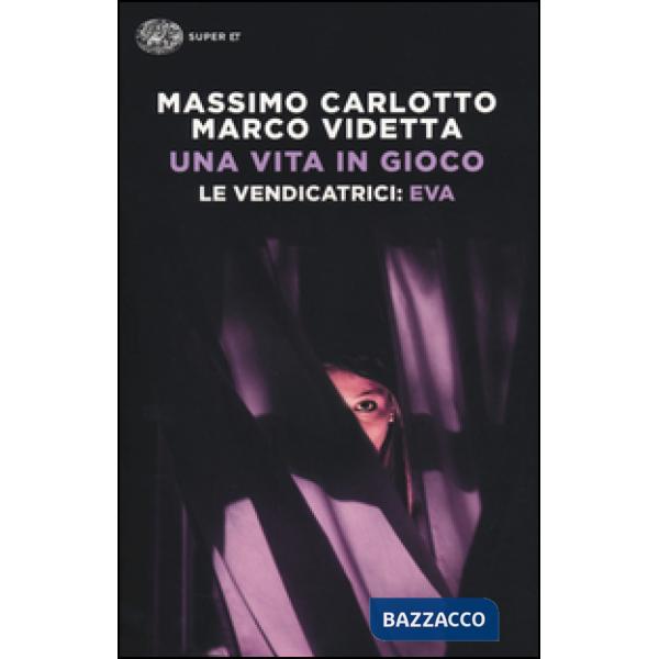 Vita in gioco. Le vendicatrici: Eva (Una)