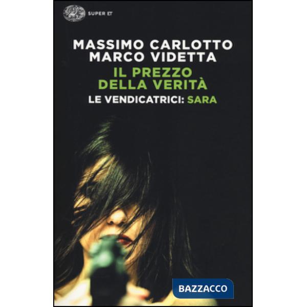 Sara. Il prezzo della verità. Le vendicatrici