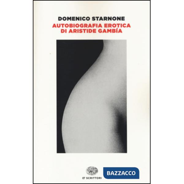 Autobiografia erotica di Aristide Gambía