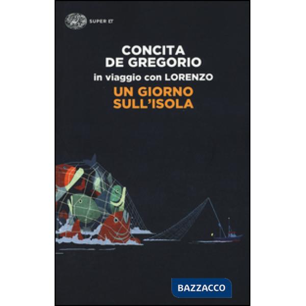 Giorno sull'isola. In viaggio con Lorenzo (Un)